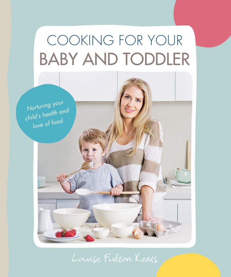 Cooking For Your Baby And Toddler